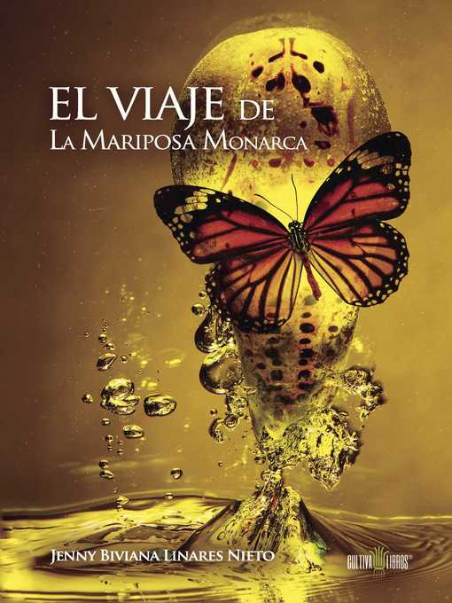 Title details for El viaje de La Mariposa Monarca by Jenny Biviana Linares Nieto - Available